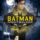 The cover for Batman: Nightwalker.